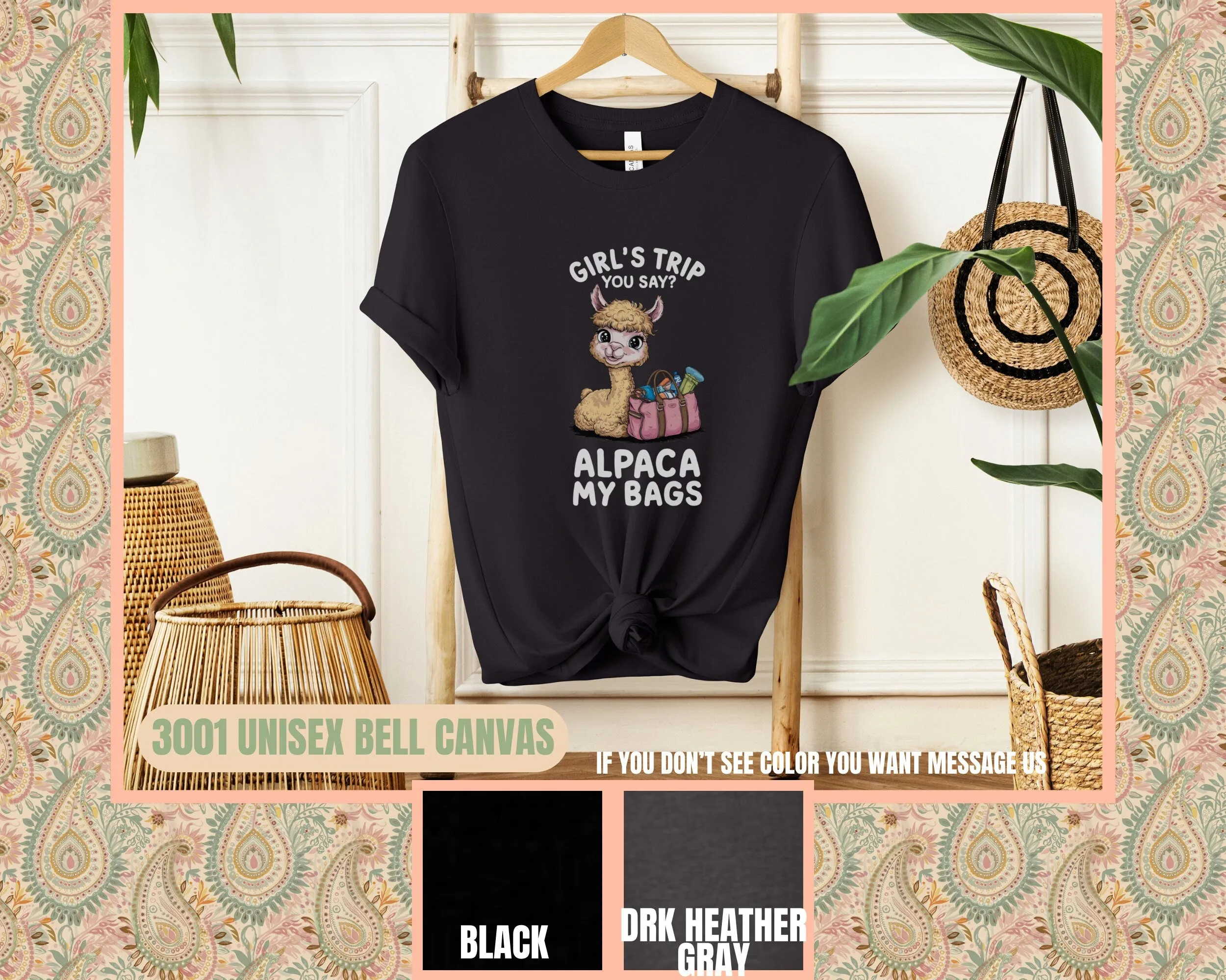 Cute Alpaca T-Shirt, Girls Trip You Say T-Shirt, Funny Graphic Tee, Alpaca My Bags Shirt, Women's Travel T-Shirt, Animal Lover Sweatshirt