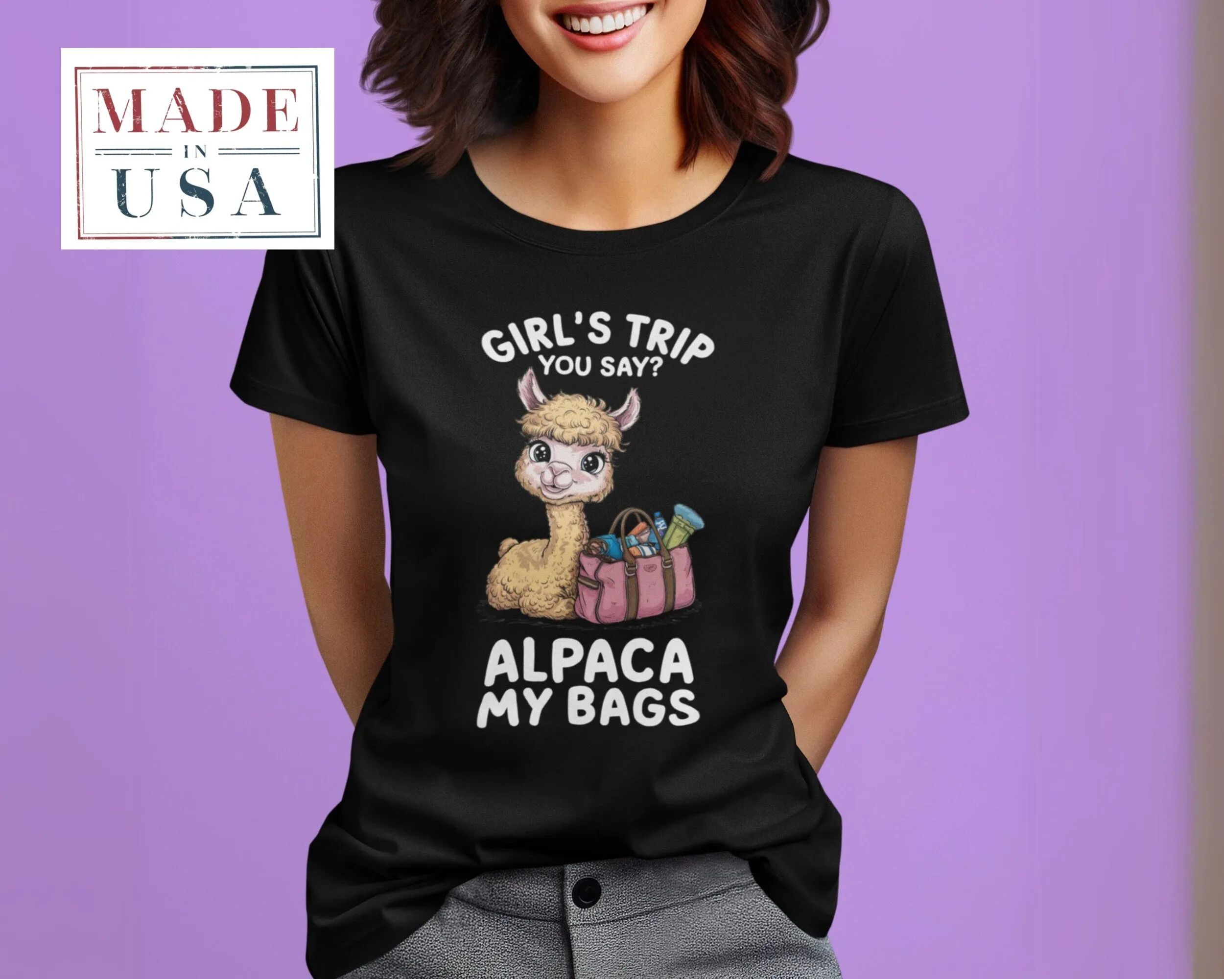 Cute Alpaca T-Shirt, Girls Trip You Say T-Shirt, Funny Graphic Tee, Alpaca My Bags Shirt, Women's Travel T-Shirt, Animal Lover Sweatshirt