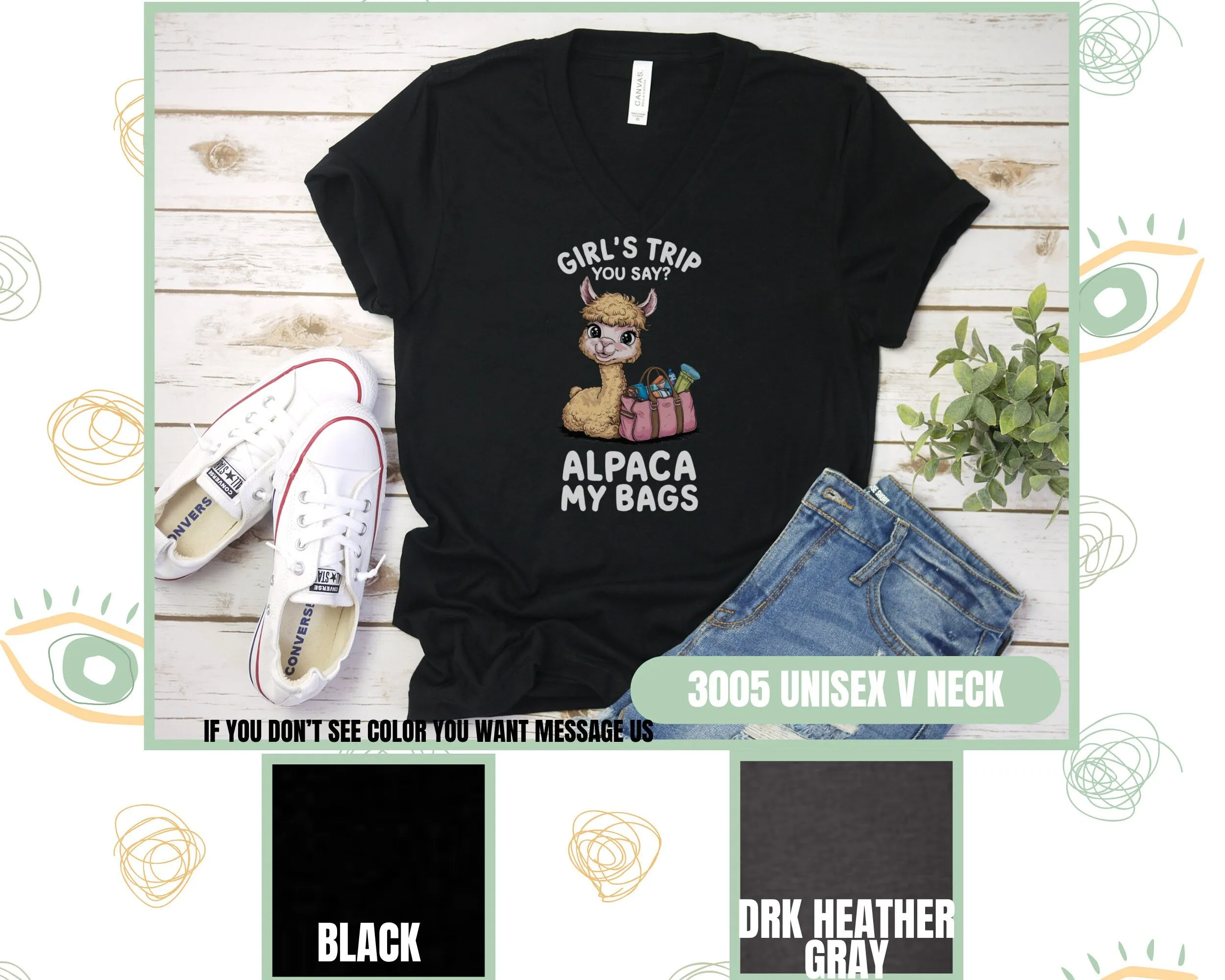 Cute Alpaca T-Shirt, Girls Trip You Say T-Shirt, Funny Graphic Tee, Alpaca My Bags Shirt, Women's Travel T-Shirt, Animal Lover Sweatshirt