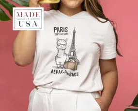 Paris Trip Alpaca My Bags T-Shirt, Funny Alpaca Travel Shirt, Cute Animal Humor Tee, Eiffel Tower Design, Great Travel Sweatshirt Gift